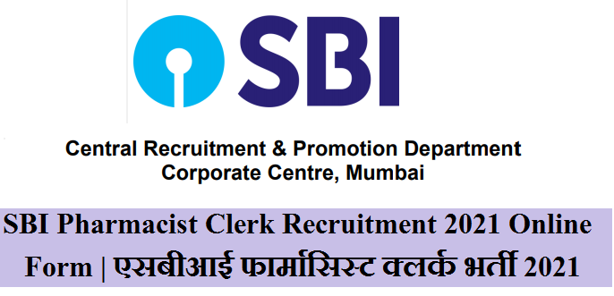 SBI Pharmacist Clerk Recruitment 2021